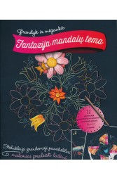 Grandyk ir mėgaukis. Fantazija mandalų tema